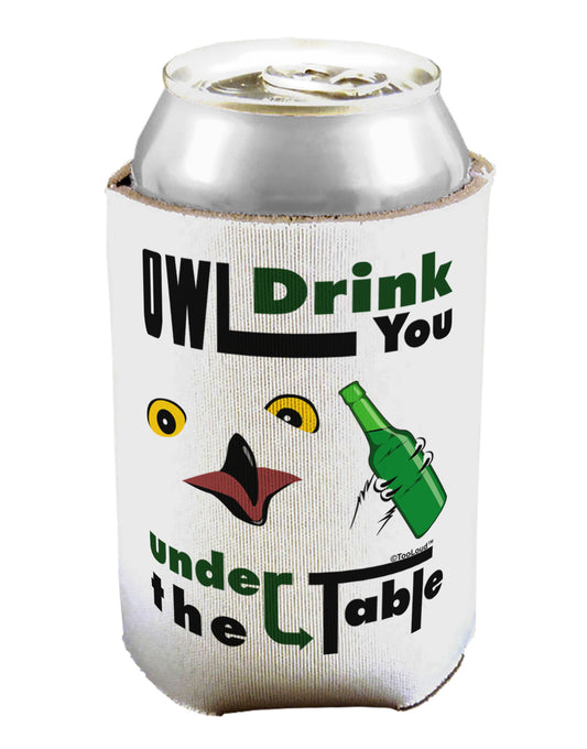 Owl Drink You Under the Table Can / Bottle Insulator Coolers-Can Coolie-TooLoud-1-Davson Sales