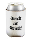 Trick or Drink - Halloween Funny Can and Bottle Insulator Cooler-Bottle Insulator-TooLoud-White-Davson Sales