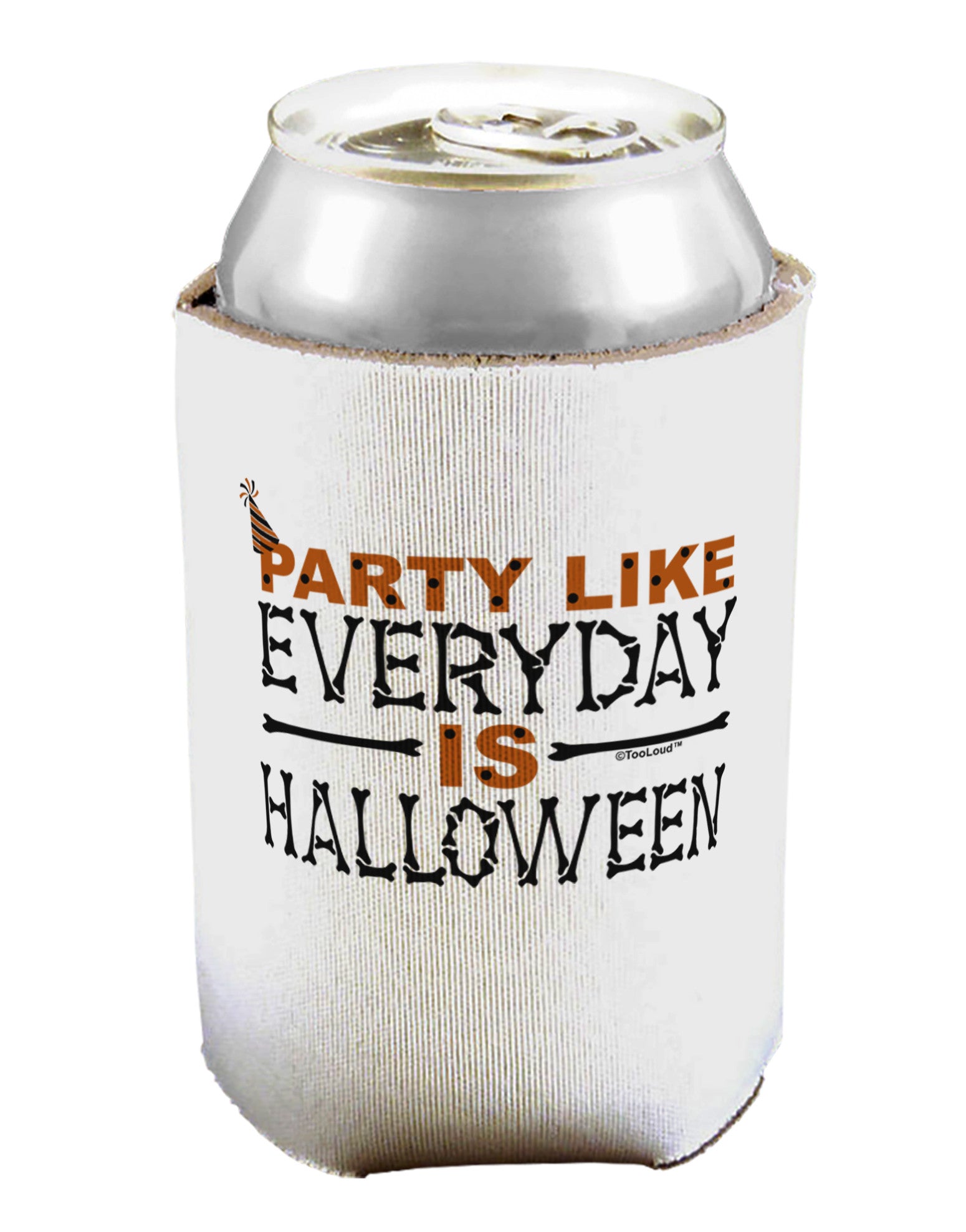 Everyday Is Halloween Can / Bottle Insulator Coolers-Can Coolie-TooLoud-1-Davson Sales