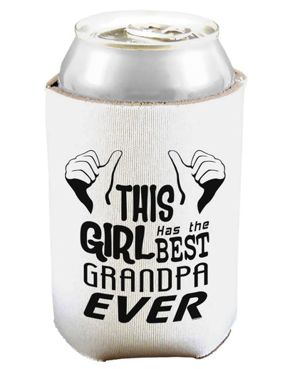 This Girl Has The Best Grandpa Ever Can and Bottle Insulator Cooler-Bottle Insulator-TooLoud-White-Davson Sales