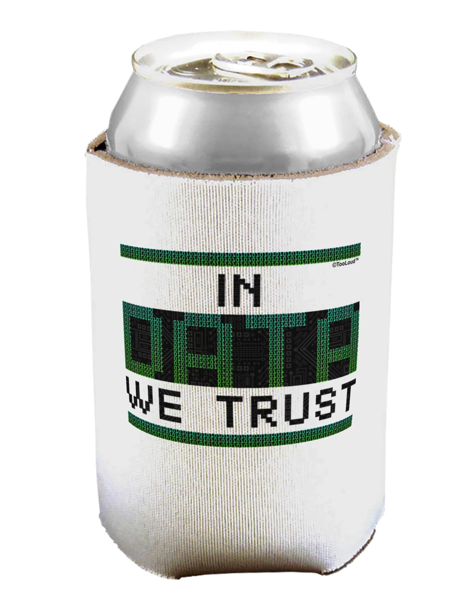 In Data We Trust Can / Bottle Insulator Coolers-Can Coolie-TooLoud-1-Davson Sales