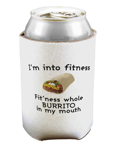 I'm Into Fitness Burrito Funny Can / Bottle Insulator Coolers by TooLoud-Can Coolie-TooLoud-1-Davson Sales