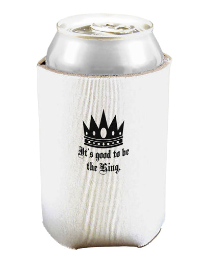 It's Good to be the King - Boss Day Can and Bottle Insulator Cooler-Bottle Insulator-TooLoud-White-Davson Sales