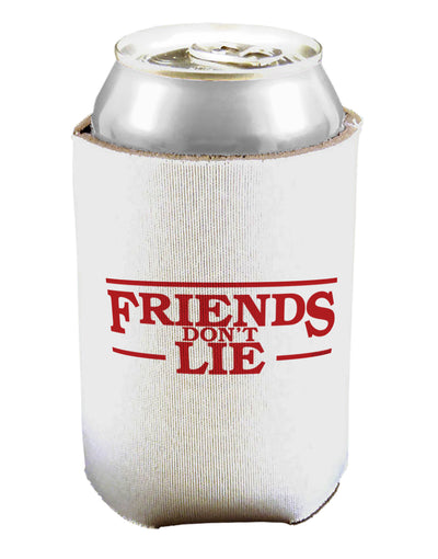 Friends Don't Lie Can / Bottle Insulator Coolers by TooLoud-Can Coolie-TooLoud-1-Davson Sales