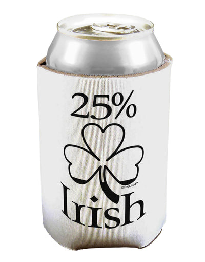 25 Percent Irish - St Patricks Day Can / Bottle Insulator Coolers by TooLoud-Can Coolie-TooLoud-1-Davson Sales
