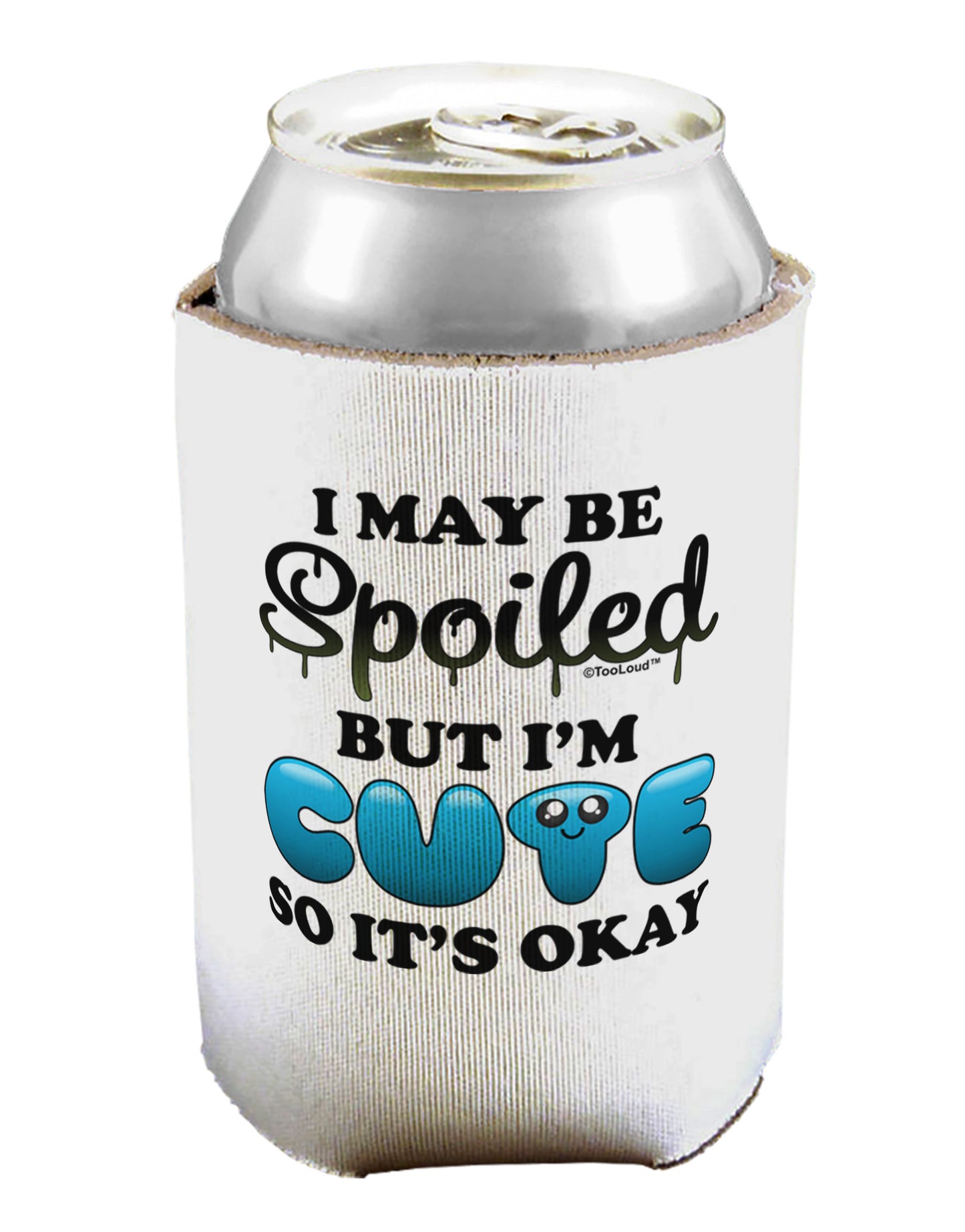 Spoiled But Cute Blue Can / Bottle Insulator Coolers-Can Coolie-TooLoud-1-Davson Sales