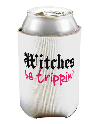 TooLoud Witches Be Trippin Can / Bottle Insulator Coolers-Can Coolie-TooLoud-1 Piece-Davson Sales