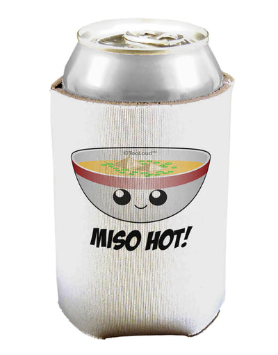 Miso Hot - Cute Miso Soup Bowl Can / Bottle Insulator Coolers by TooLoud-Can Coolie-TooLoud-1-Davson Sales