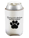 I Just Want To Drink Wine And Save Animals Can / Bottle Insulator Coolers by TooLoud-Can Coolie-TooLoud-1-Davson Sales