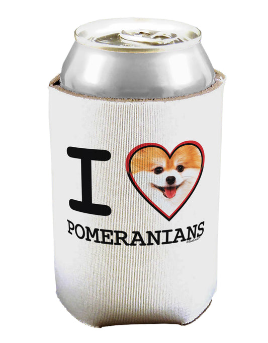 I Love Heart Pomeranians Can / Bottle Insulator Coolers-Can Coolie-TooLoud-1-Davson Sales