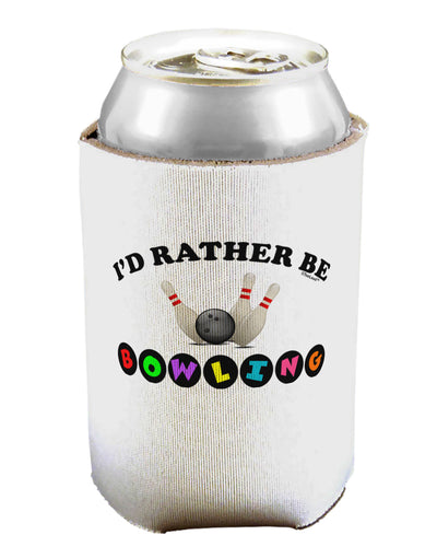 I'd Rather Be Bowling Can / Bottle Insulator Coolers-Can Coolie-TooLoud-1-Davson Sales