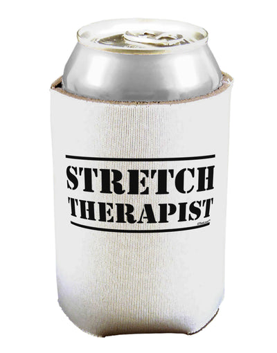 Stretch Therapist Text Can / Bottle Insulator Coolers by TooLoud-TooLoud-1-Davson Sales