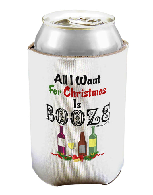 All I Want Is Booze Can / Bottle Insulator Coolers-Can Coolie-TooLoud-1-Davson Sales