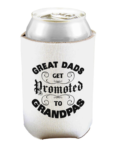 Great Dads get Promoted to Grandpas Can and Bottle Insulator Cooler-TooLoud-White-Davson Sales