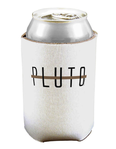 Planet Pluto Text Only Can / Bottle Insulator Coolers by TooLoud-Can Coolie-TooLoud-1-Davson Sales