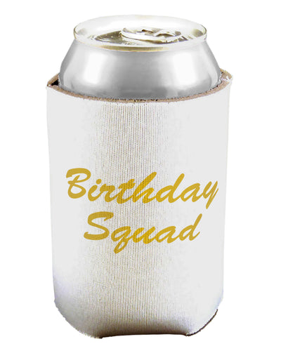 Birthday Squad Text Can / Bottle Insulator Coolers by TooLoud-Can Coolie-TooLoud-1-Davson Sales