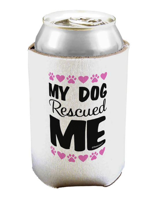 My Dog Rescued Me Can / Bottle Insulator Coolers-Can Coolie-TooLoud-1-Davson Sales