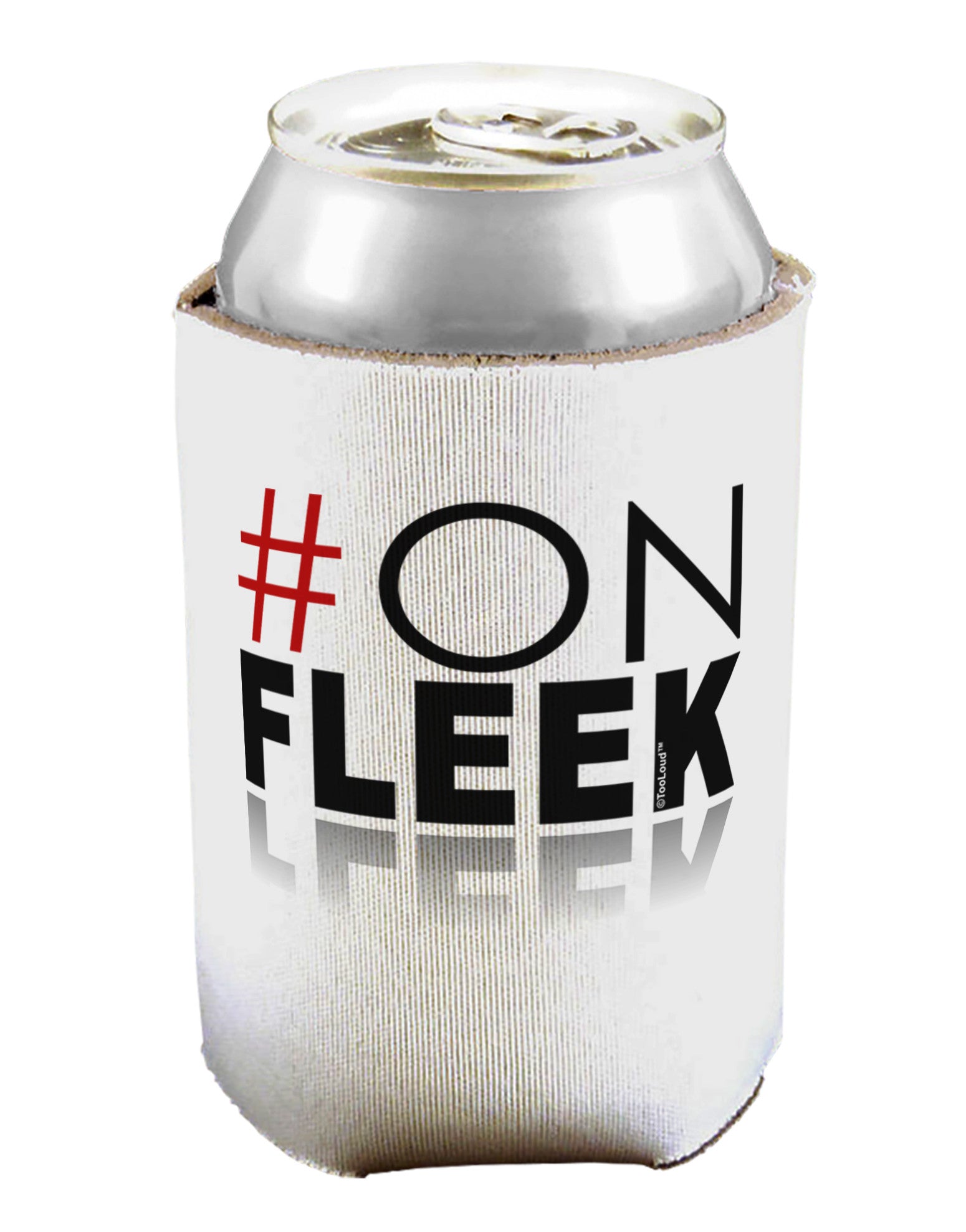 Hashtag On Fleek Can / Bottle Insulator Coolers-Can Coolie-TooLoud-1-Davson Sales