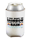 If You Want The Rainbow Quote Can / Bottle Insulator Coolers by TooLoud-Can Coolie-TooLoud-1-Davson Sales