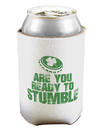 Are You Ready To Stumble Funny Can / Bottle Insulator Coolers by TooLoud-Can Coolie-TooLoud-1-Davson Sales