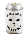 My Cats are my Valentines Can / Bottle Insulator Coolers by TooLoud-TooLoud-1-Davson Sales