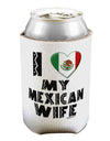 I Heart My Mexican Wife Can / Bottle Insulator Coolers by TooLoud-Can Coolie-TooLoud-1-Davson Sales