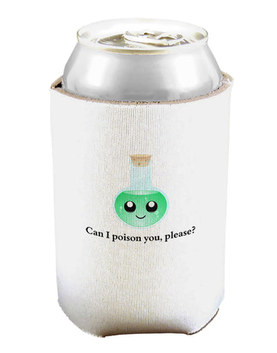 Don't Make Me Poison You Can and Bottle Insulator Cooler-Bottle Insulator-TooLoud-White-Davson Sales