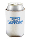 Tech Support Logo Can / Bottle Insulator Coolers by TooLoud-Can Coolie-TooLoud-1-Davson Sales