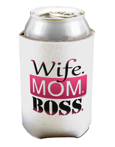 Wife Mom Boss Can / Bottle Insulator Coolers-Can Coolie-TooLoud-1-Davson Sales