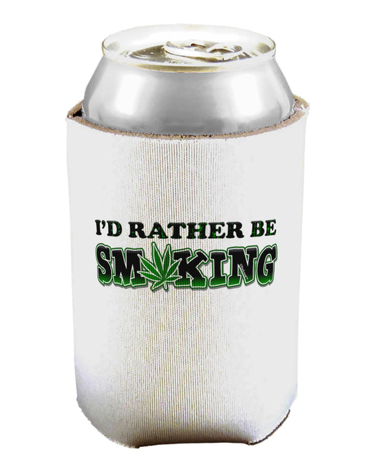 I'd Rather Be Smoking Can / Bottle Insulator Coolers-Can Coolie-TooLoud-1-Davson Sales