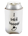 TooLoud I said Yaaas! Can Bottle Insulator Coolers-Can Coolie-TooLoud-2 Piece-Davson Sales