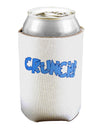 Onomatopoeia CRUNCH Can / Bottle Insulator Coolers-Can Coolie-TooLoud-1 Piece-Davson Sales