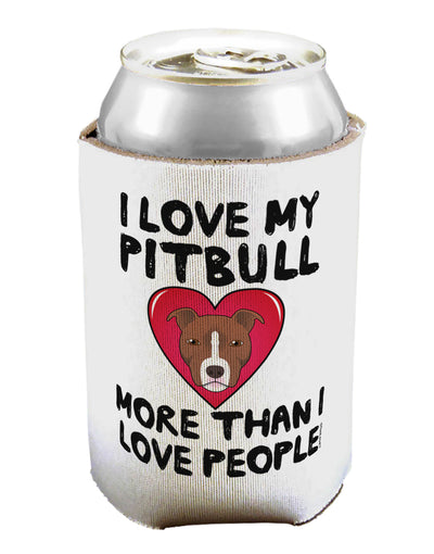 Love Pitbull More Than People Can / Bottle Insulator Coolers by TooLoud-Can Coolie-TooLoud-1-Davson Sales