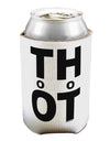 THOT Too Hot Can / Bottle Insulator Coolers-Can Coolie-TooLoud-1 Piece-Davson Sales