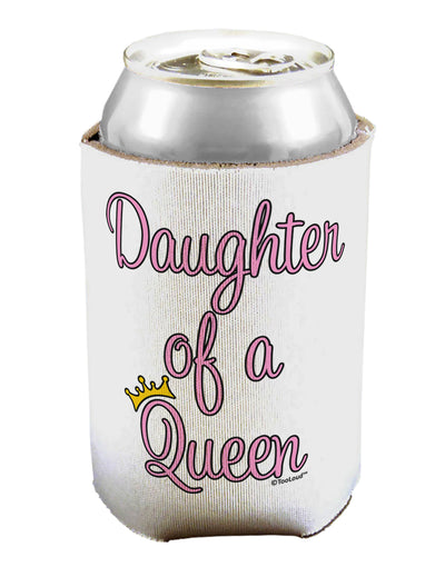 Daughter of a Queen - Matching Mom and Daughter Design Can / Bottle Insulator Coolers by TooLoud-Can Coolie-TooLoud-1-Davson Sales