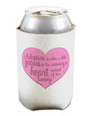 Adoption is When - Mom and Daughter Quote Can / Bottle Insulator Coolers by TooLoud-Can Coolie-TooLoud-1-Davson Sales