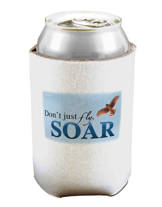 Don't Just Fly SOAR Can / Bottle Insulator Coolers-Can Coolie-TooLoud-1-Davson Sales