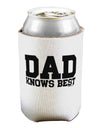 Dad Knows Best Can / Bottle Insulator Coolers by TooLoud-Can Coolie-TooLoud-1-Davson Sales