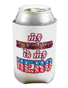 My Husband is My Hero - Armed Forces Can / Bottle Insulator Coolers by TooLoud-Can Coolie-TooLoud-1-Davson Sales