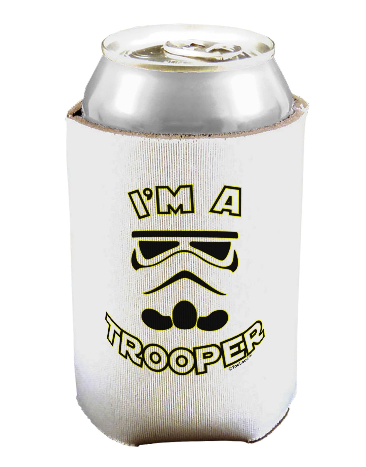 I'm A Trooper Can / Bottle Insulator Coolers-Can Coolie-TooLoud-1-Davson Sales