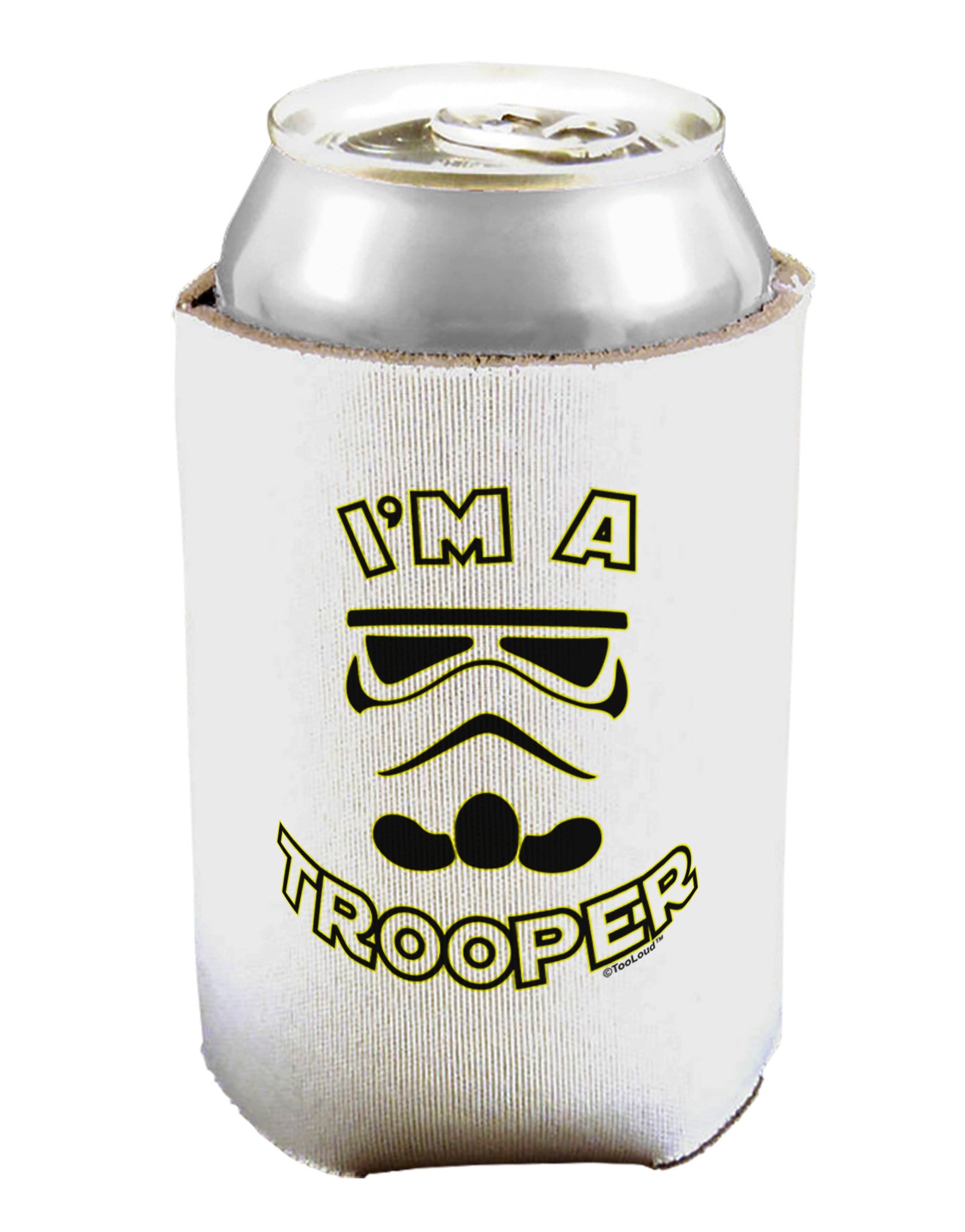 I'm A Trooper Can / Bottle Insulator Coolers-Can Coolie-TooLoud-1-Davson Sales
