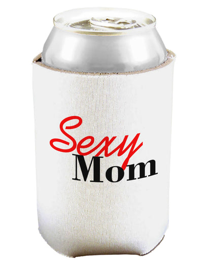 Sexy Mom Can and Bottle Insulator Can Coolie-Bottle Insulator-TooLoud-White-Davson Sales