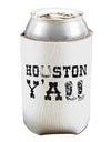 Houston Y'all - Boots - Texas Pride Can / Bottle Insulator Coolers by TooLoud