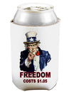 Uncle Sam Freedom Costs a Buck O Five Can and Bottle Insulator Cooler-Bottle Insulator-TooLoud-White-Davson Sales