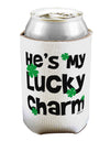 He's My Lucky Charm - Matching Couples Design Can / Bottle Insulator Coolers by TooLoud-Can Coolie-TooLoud-1-Davson Sales