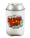 Super Dad - Superhero Comic Style Can / Bottle Insulator Coolers by TooLoud-Can Coolie-TooLoud-1-Davson Sales