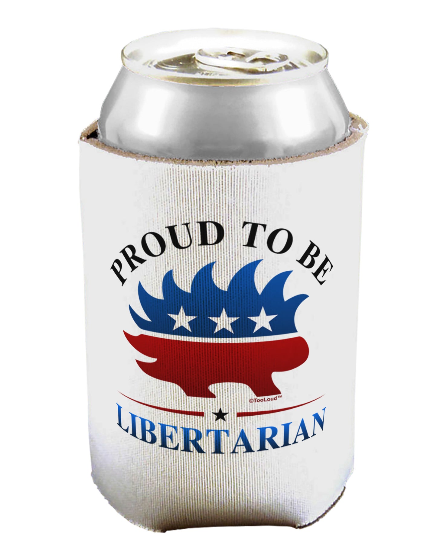 Proud To Be Libertarian Can / Bottle Insulator Coolers-Can Coolie-TooLoud-1-Davson Sales