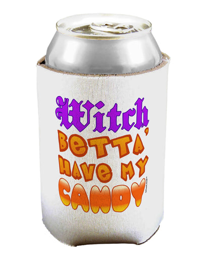 TooLoud Witch Betta Have My Candy Color Can / Bottle Insulator Coolers-Can Coolie-TooLoud-1 Piece-Davson Sales