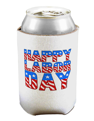 Happy Labor Day ColorText Can / Bottle Insulator Coolers-Can Coolie-TooLoud-1 Piece-Davson Sales