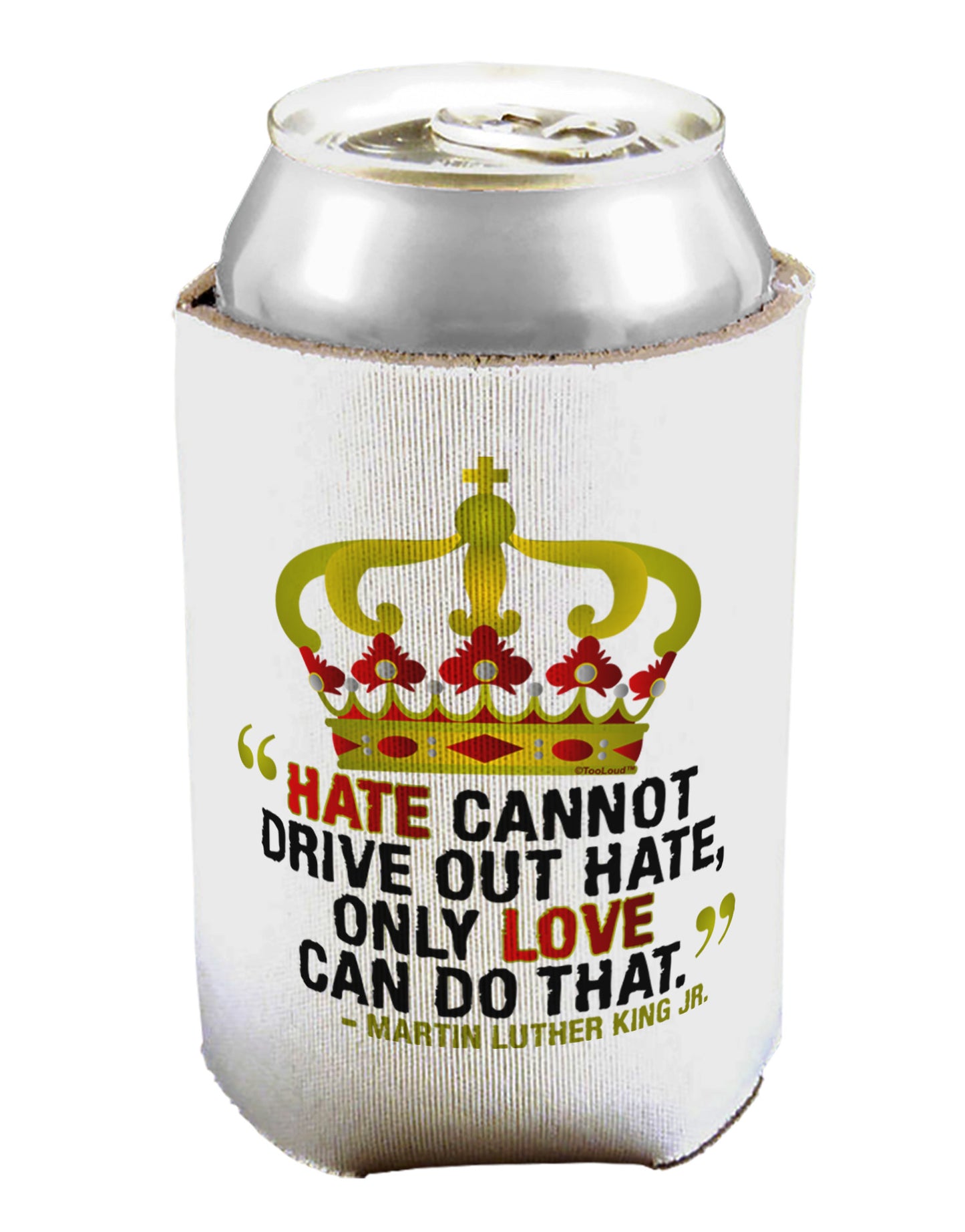 MLK - Only Love Quote Can / Bottle Insulator Coolers-Can Coolie-TooLoud-1-Davson Sales